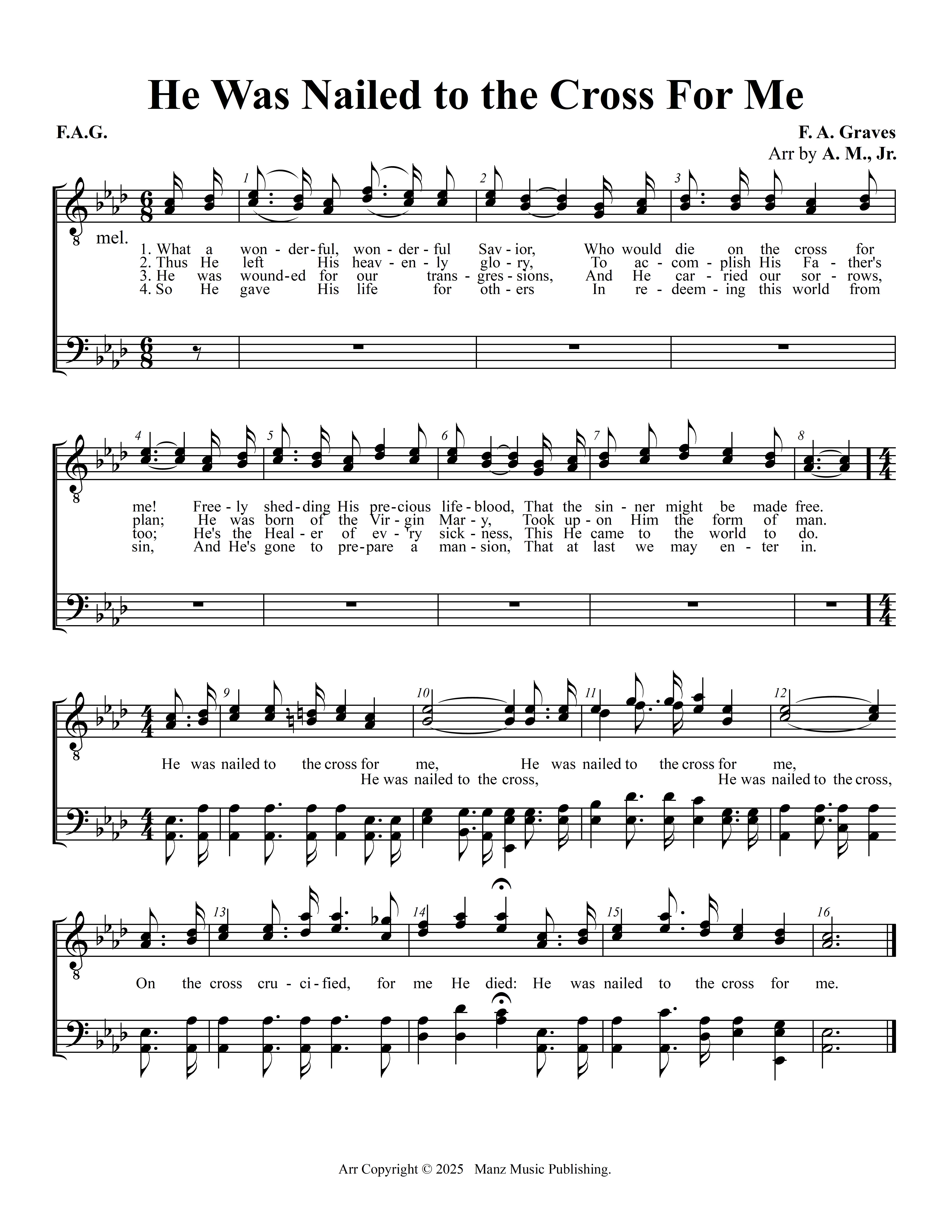 He Was Nailed to the Cross For Me